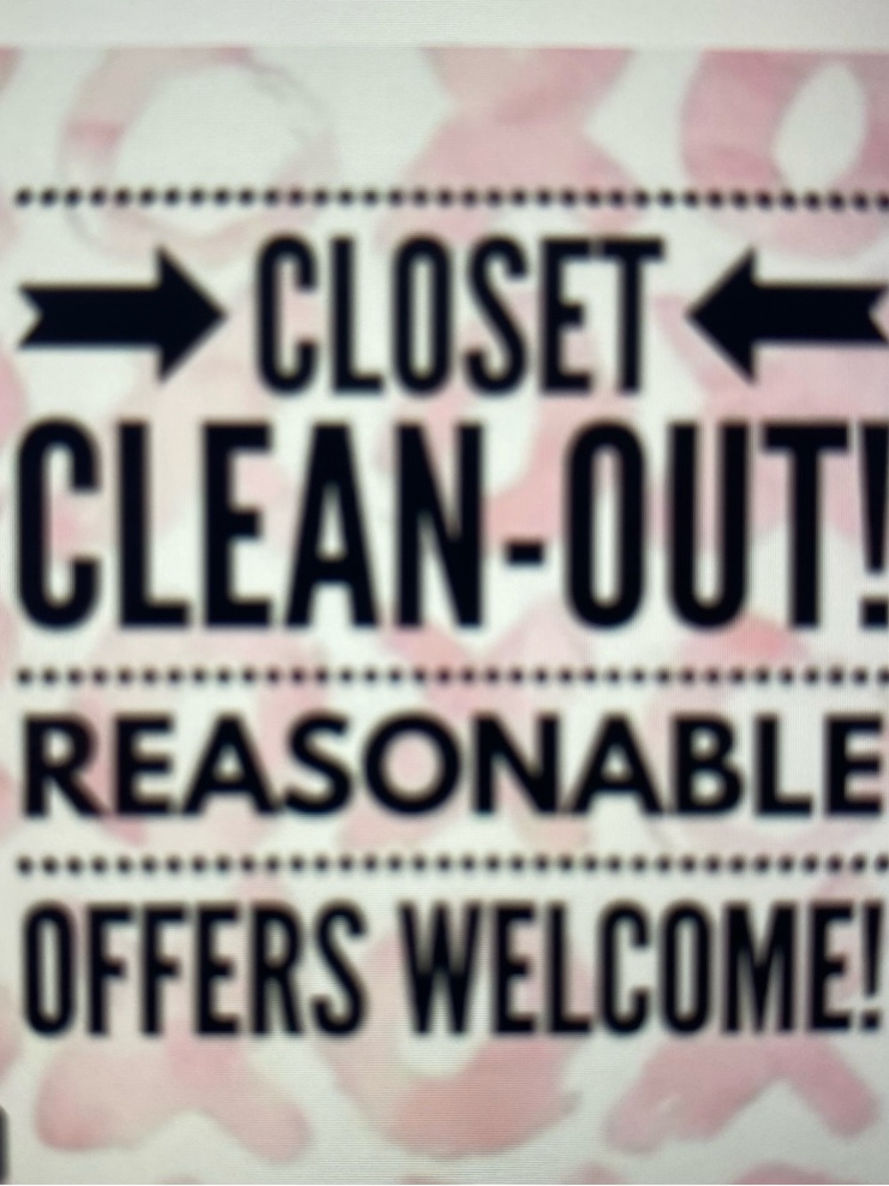 Closet Clearance Sale All Reasonable Offers Welcome